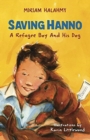 Saving Hanno : A Refugee Boy and His Dog