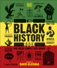 The Black History Book : Big Ideas Simply Explained