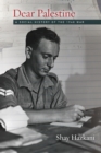 Dear Palestine : A Social History of the 1948 War