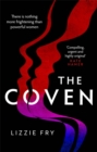 The Coven : For fans of Vox, The Power and A Discovery of Witches