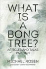 What is a Bong Tree? : Articles and Talks 1976-2021