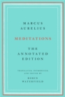Meditations : The Annotated Edition
