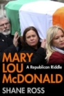 Mary Lou McDonald : A Republican Riddle