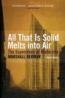 All That Is Solid Melts Into Air : The Experience of Modernity
