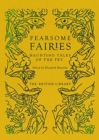 Fearsome Fairies : Haunting Tales of the Fae