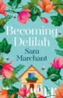 Becoming Delilah