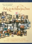 Baby, Let Me Follow You Down : The Illustrated Story of the Cambridge Folk Years