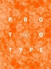 PROTOTYPE 4 : 4