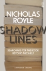 Shadow Lines : Searching For the Book Beyond the Shelf
