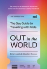Out in the World : The Gay Guide to Travelling with Pride