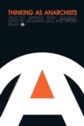 Thinking as Anarchists : Selected Writings from Volont