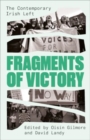 Fragments of Victory : The Contemporary Irish Left