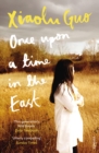 Once Upon A Time in the East : A Story of Growing up