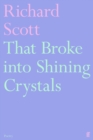 That Broke into Shining Crystals