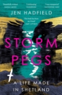 Storm Pegs : A Life Made in Shetland