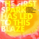 The First Spark Has Led To This Blaze