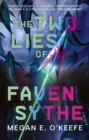 The Two Lies of Faven Sythe