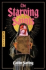 The Starving Saints : A Novel