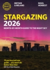 Philip's 2026 Stargazing Month-by-Month Guide to the Night Sky Britain & Ireland : Month-by-Month Guide to the Night Sky Britain & Ireland