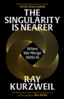 The Singularity is Nearer : When We Merge with AI