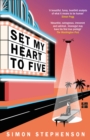 Set My Heart To Five