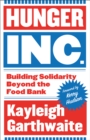 Hunger Inc. : Building Solidarity Beyond the Food Bank
