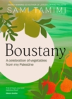 Boustany : A celebration of vegetables from my Palestine