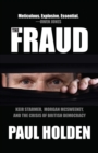 The Fraud : Keir Starmer, Labour Together, and the Crisis of British Democracy