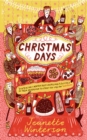 Christmas Days : 12 Stories and 12 Feasts for 12 Days
