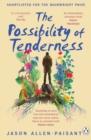 The Possibility of Tenderness : A Jamaican memoir of plants and dreams