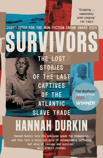Survivors: The Lost Stories of the Last Captives of the Atlantic Slave Trade – Hannah Durkin in conversation with David Murray