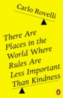 There Are Places in the World Where Rules Are Less Important Than Kindness