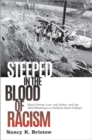 Steeped in the Blood of Racism : Black Power, Law and Order, and the 1970 Shootings at Jackson State College