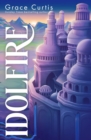 Idolfire : the Sunday Times bestselling epic sapphic fantasy