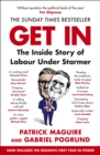 Get In : The Inside Story of Labour Under Starmer