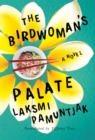 The Birdwoman's Palate