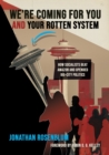 We're Coming for You and Your Rotten System: how socialists beat Amazon and upended big-city politics