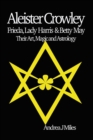 Aleister Crowley, Frieda, Lady Harris & Betty May : Their Art, Magic & Astrology