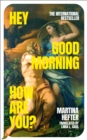 Hey, Good Morning, How Are You?