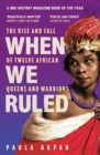 When We Ruled : 'A history the world needs' Bettany Hughes