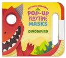 Pop-up Playtime Masks: Dinosaurs