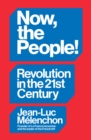 Now, the People! Revolution in the Twenty-First Century