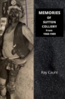 Memories of Sutton Colliery from 1968-1989 : Ray Caunt