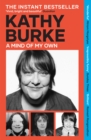 A Mind of My Own : 'Irrepressibly funny' - Sunday Times