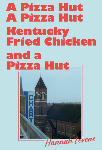 A Pizza Hut, a Pizza Hut, Kentucky Fried Chicken, and a Pizza Hut with Hannah Levene