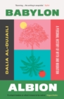 Babylon, Albion : A Personal History of Myth and Migration