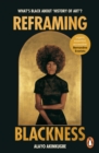 Reframing Blackness : What’s Black about “History of Art”?