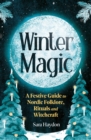 Winter Magic : A Witch’s Yule