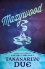 Mazywood