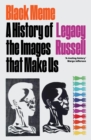 Black Meme : A History of the Images that Make Us